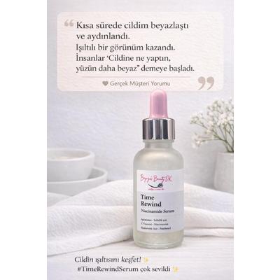 Time Rewind -Niacinamide serum Gerçek Müşteri Yorumu